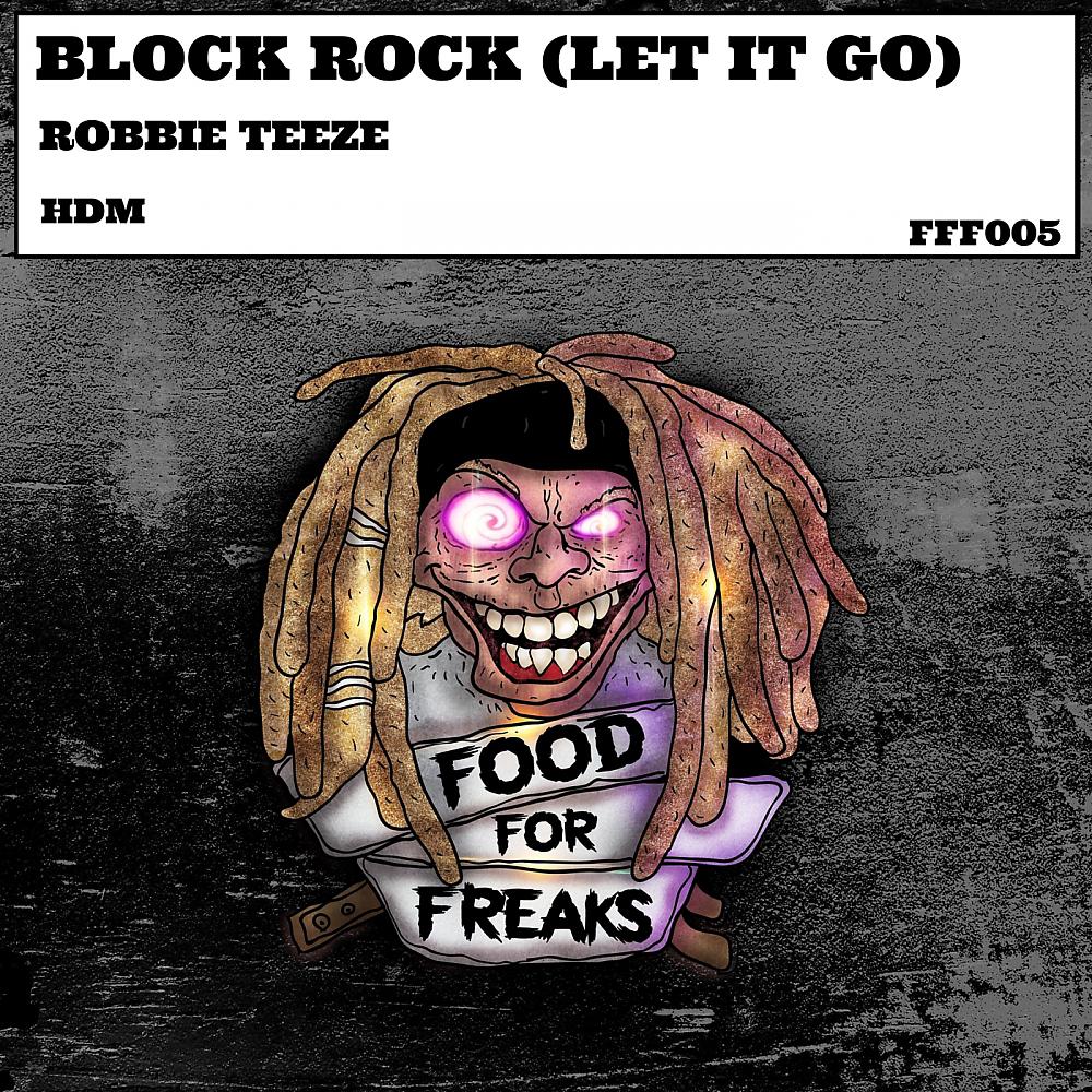 Постер альбома Block Rock ( Let It Go )