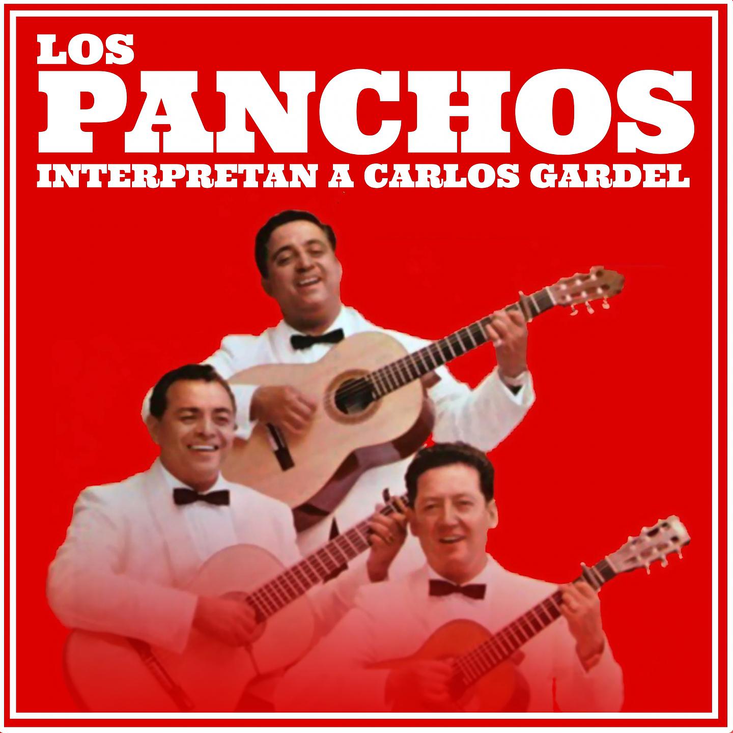 Постер альбома Trio los Panchos Interpretan a Carlos Gardel