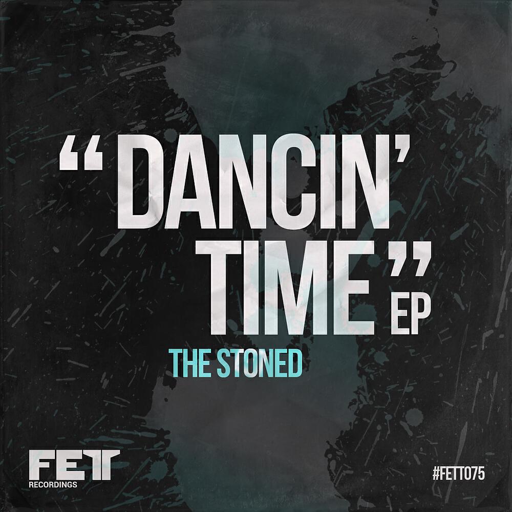 The Stoned - Dancin' Time (Lex Loofah Remix)
