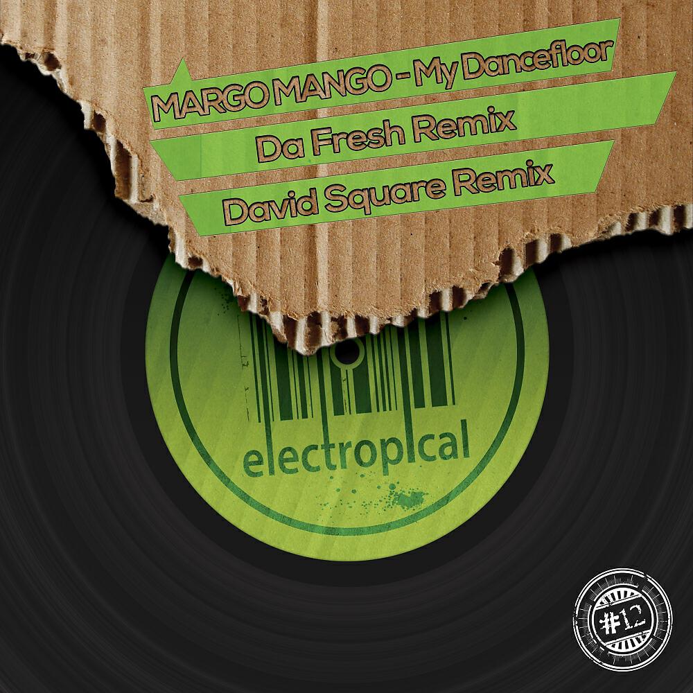 Margo Mango - My Dancefloor (David Square Remix)