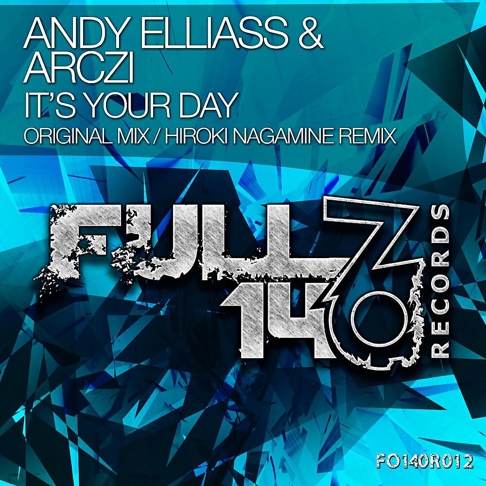 Andy Elliass - It's Your Day (Hiroki Nagamine Remix)