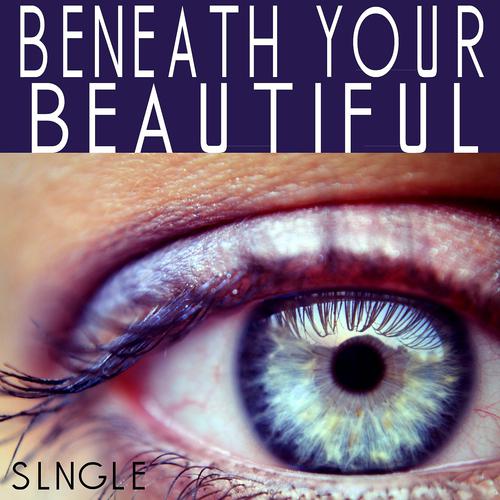 Постер альбома Beneath Your Beautiful