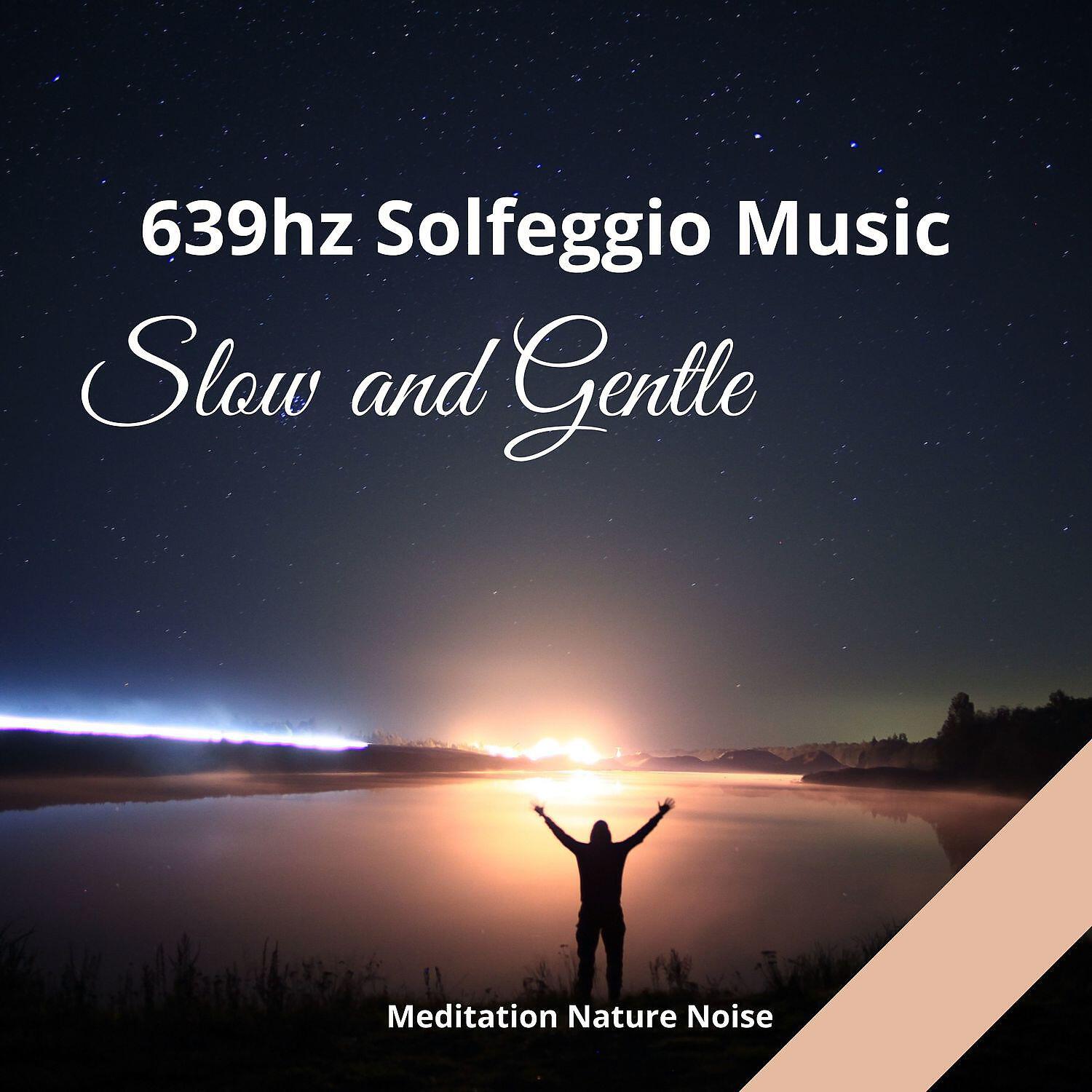 Meditation Nature Noise - 639Hz Inner Peace (Spa Sound)