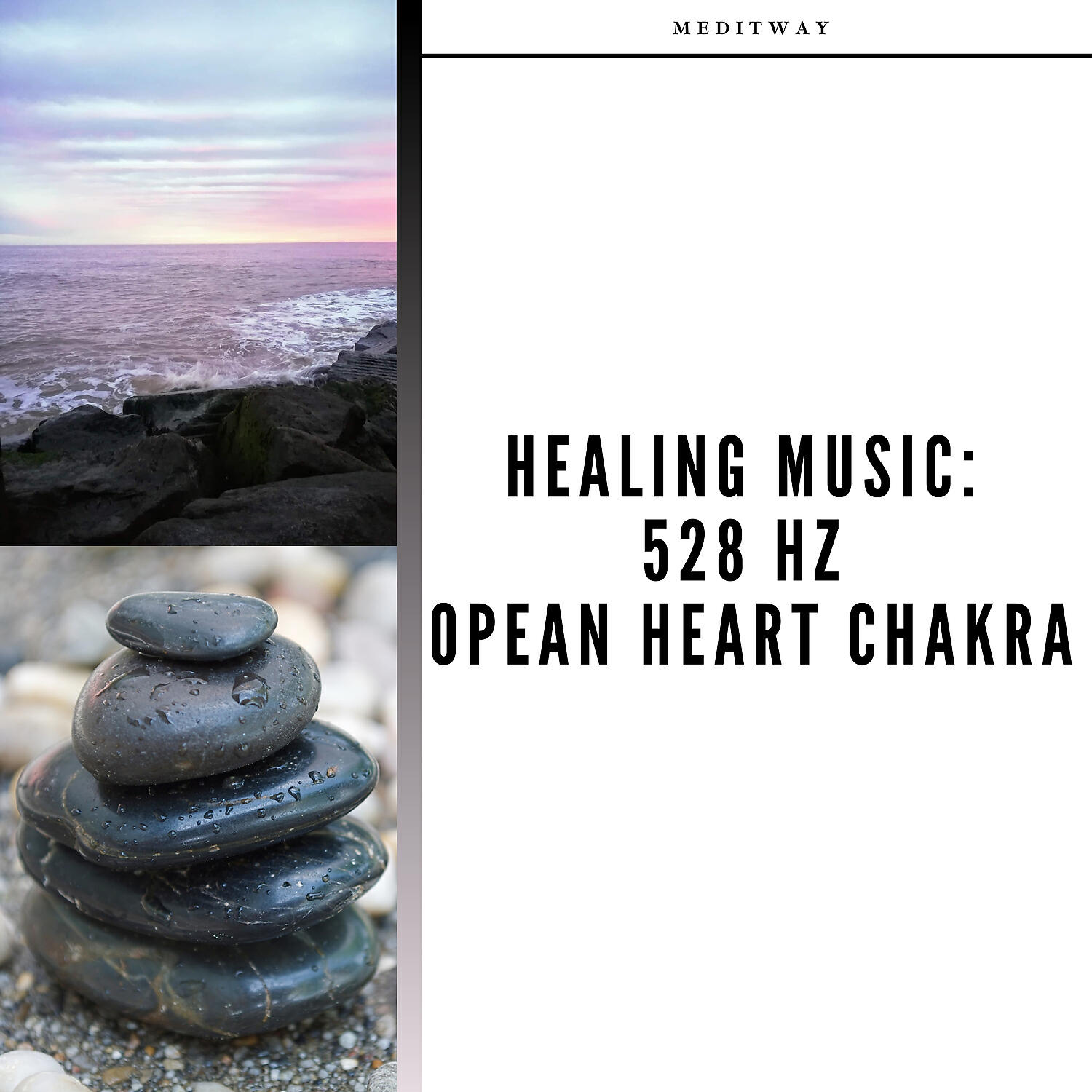 Meditway - 528 Hz I Need Thee Every Hour