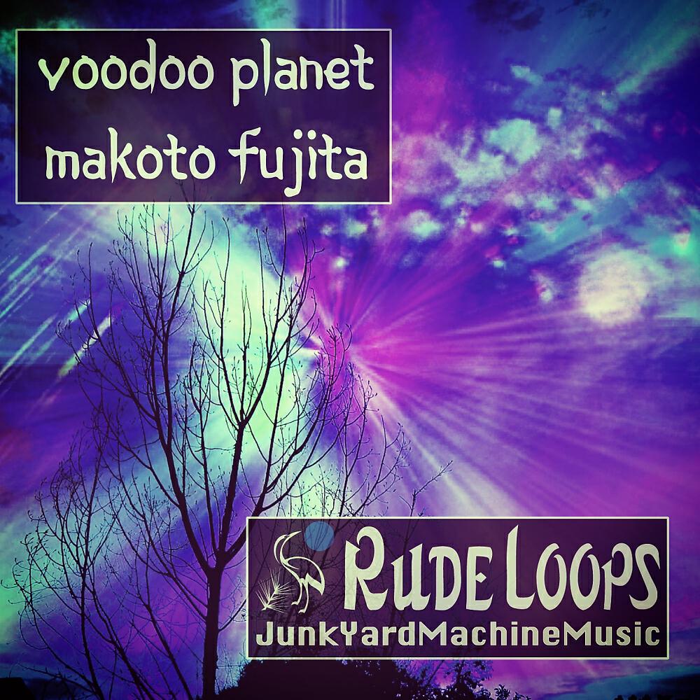 Makoto Fujita - VoodooPlanet (RK Main Mix)