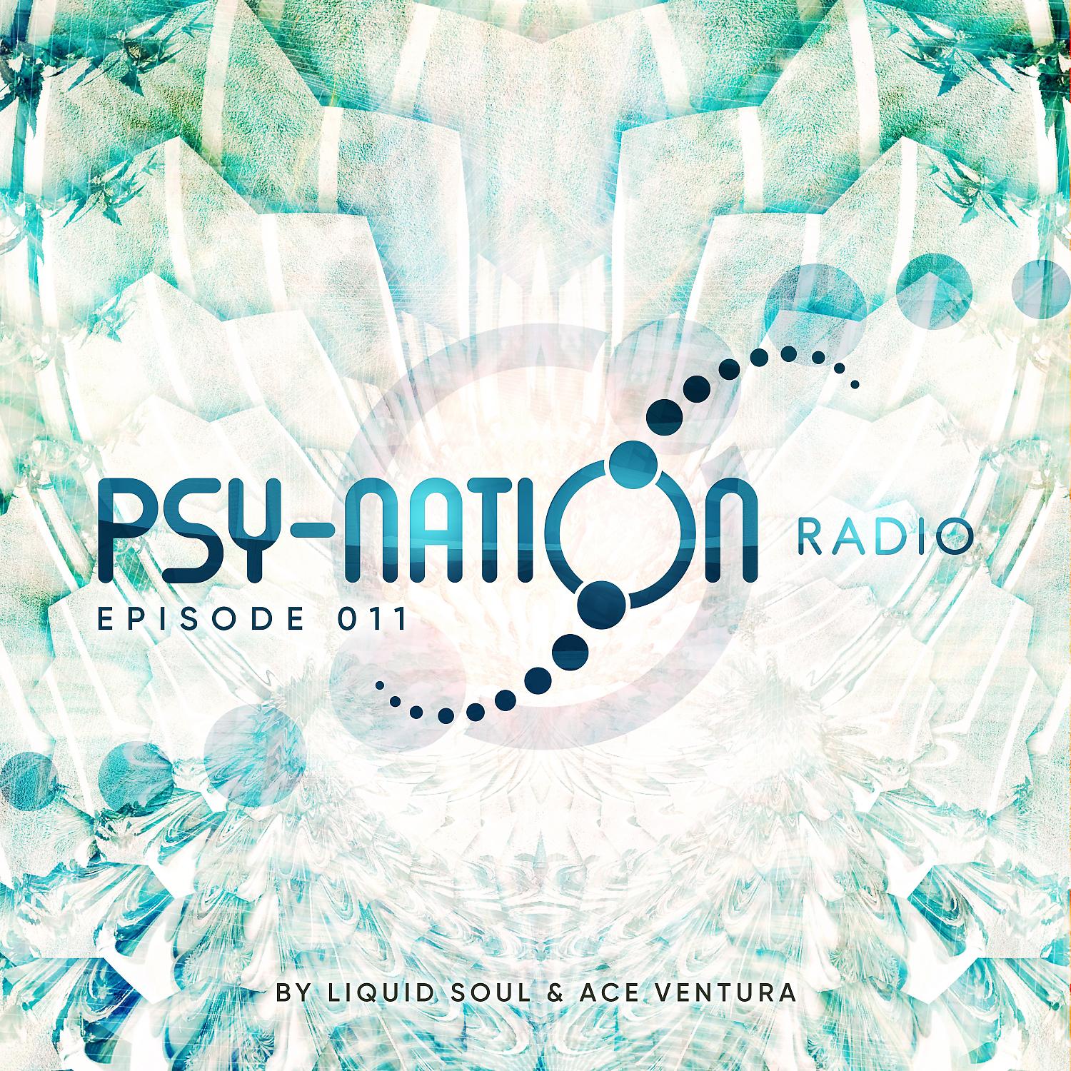 Постер альбома Psy-Nation Radio - Episode 011