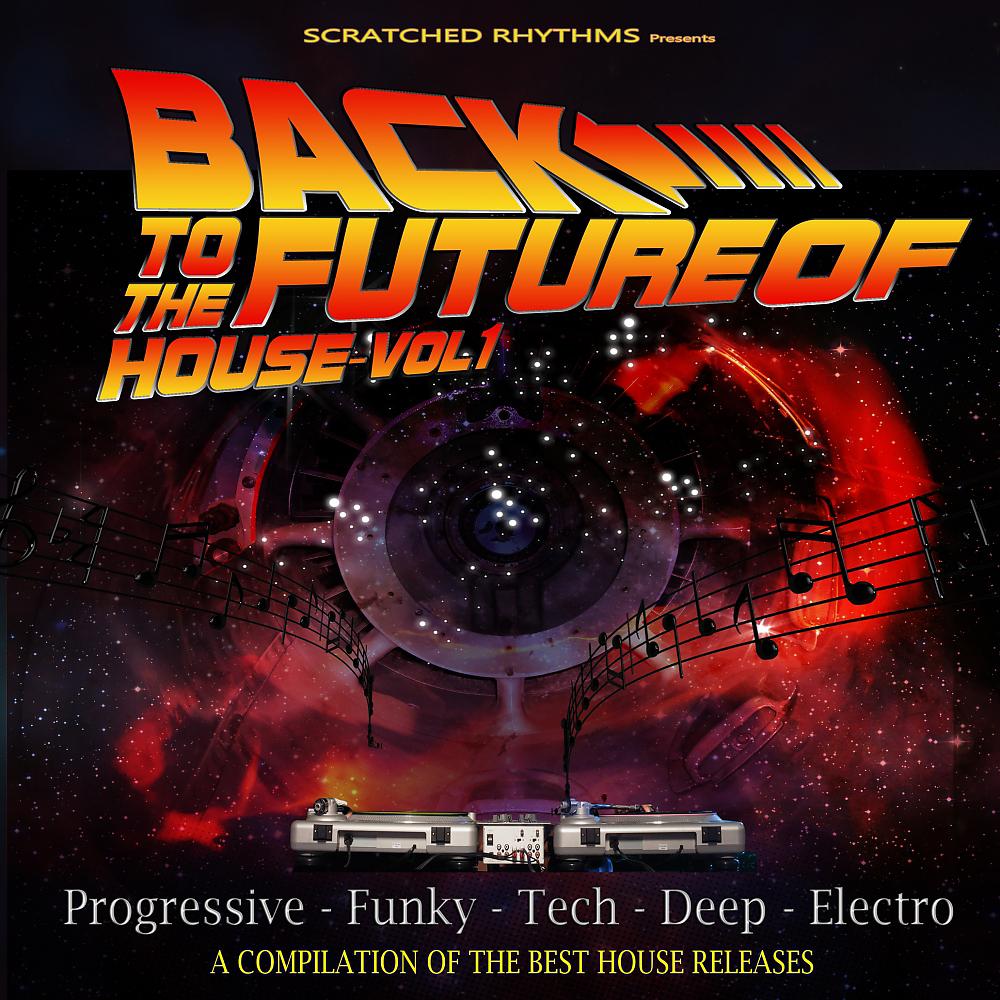 Постер альбома Back To The Future Of House, Vol. 1