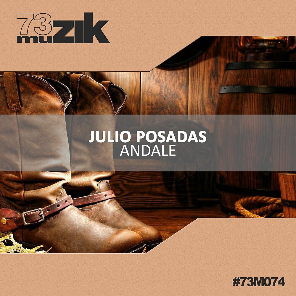 Julio Posadas - Andale