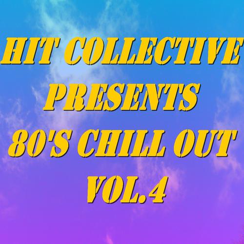 Постер альбома 80's Chill Out, Vol. 4
