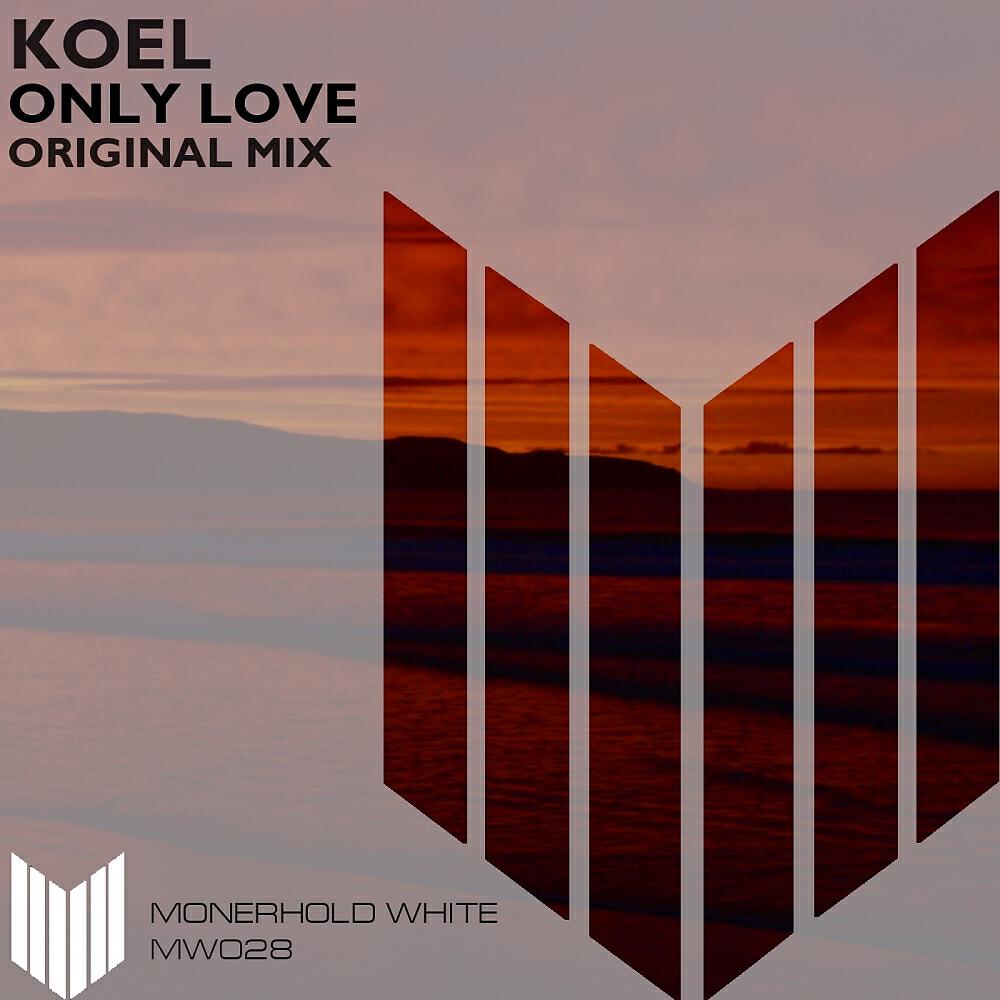 KOEL - Only Love