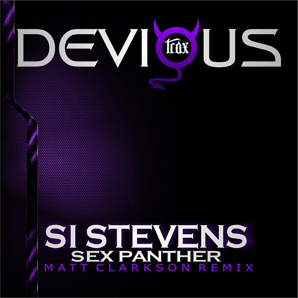 Si Stevens - Sex Panther (Matt Clarkson Remix)