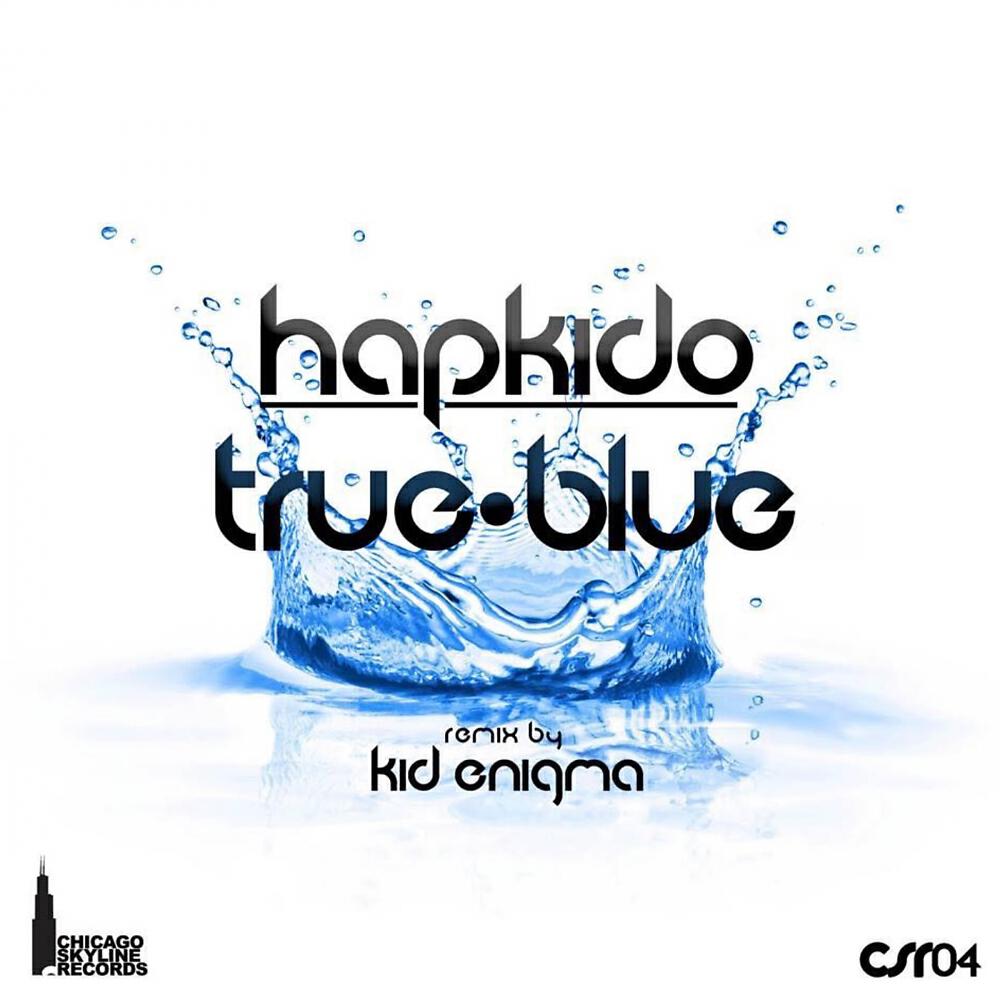 HapKido - True Blue (Original Mix )
