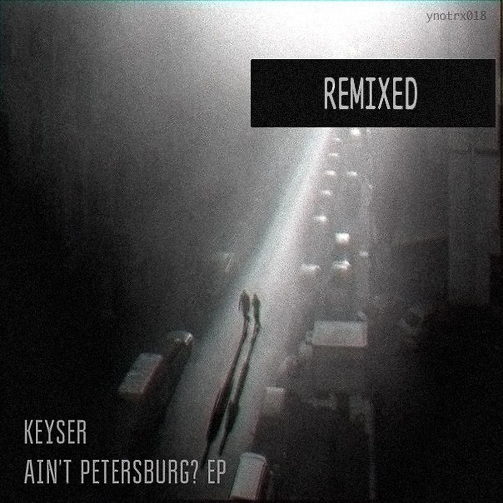 Постер альбома Ain't Petersburg? (Remixed)