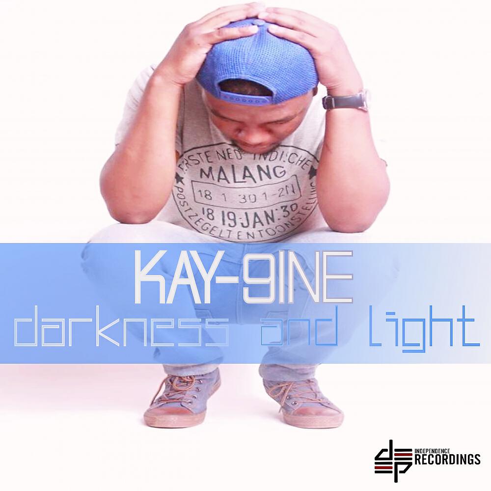 Kay-9Ine - Darkness & Light