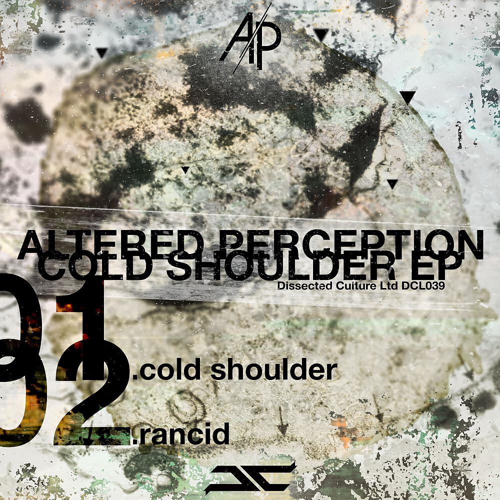 Altered Perception - Cold Shoulder