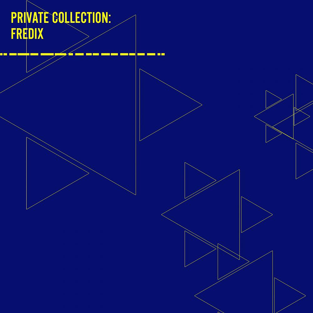 Постер альбома Private Collection: Fredix