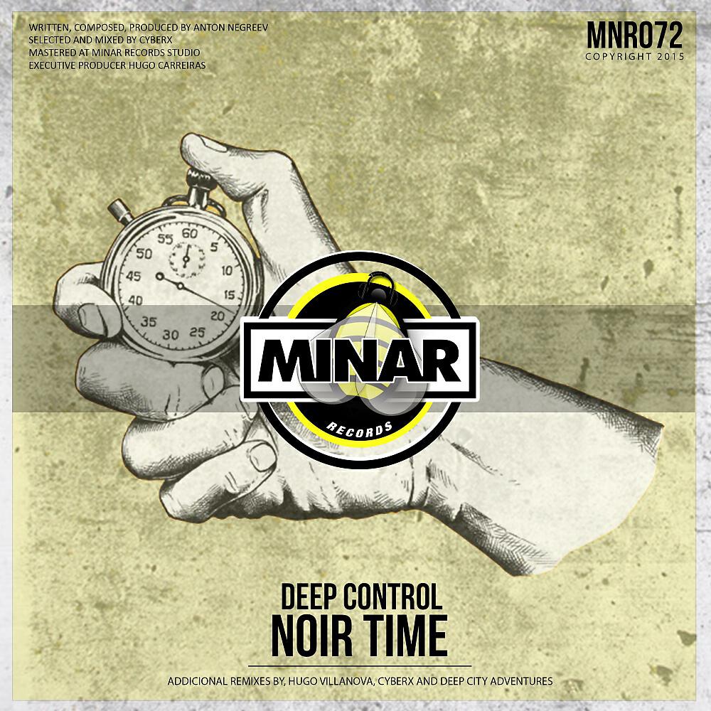 Deep Control - Noir Time (Cyberx Remix)
