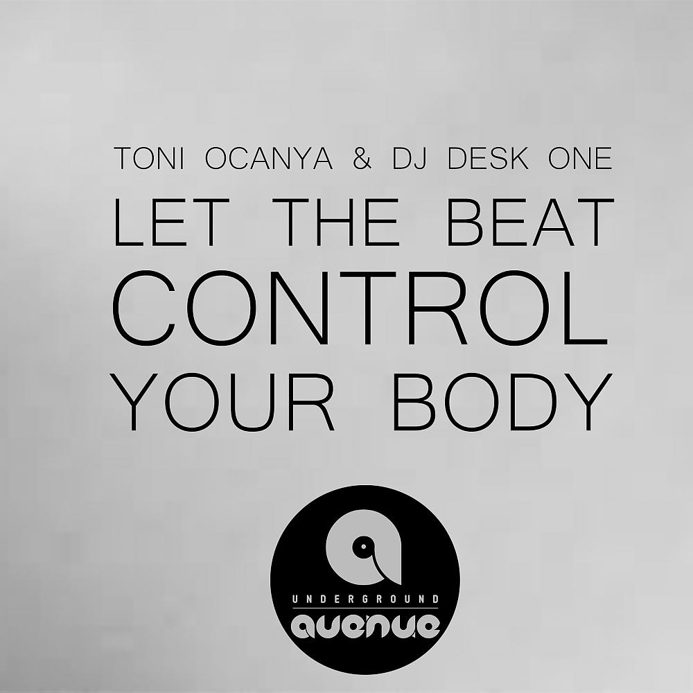 Постер альбома Let The Beat Control Your Body