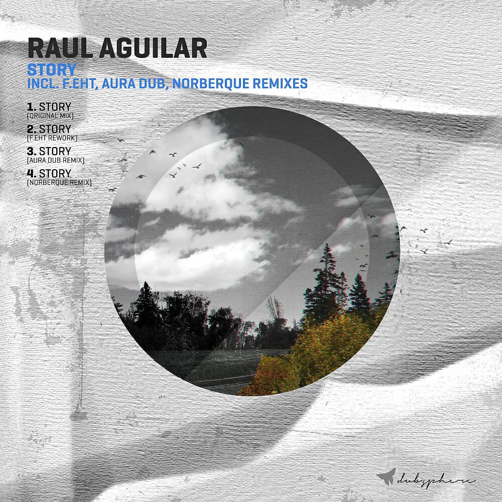 Raul Aguilar - Story (Aura Dub Remix)