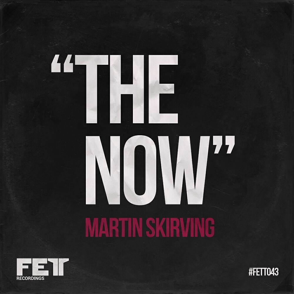 Martin Skirving - The Now (Lex Loofah's Glitch Mix)