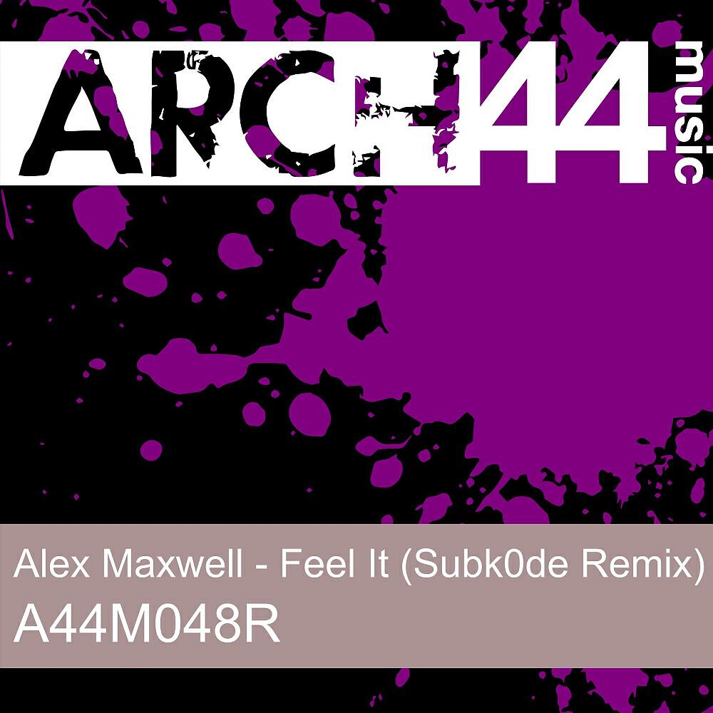 Alex Maxwell - Feel It (Subk0de Remix)