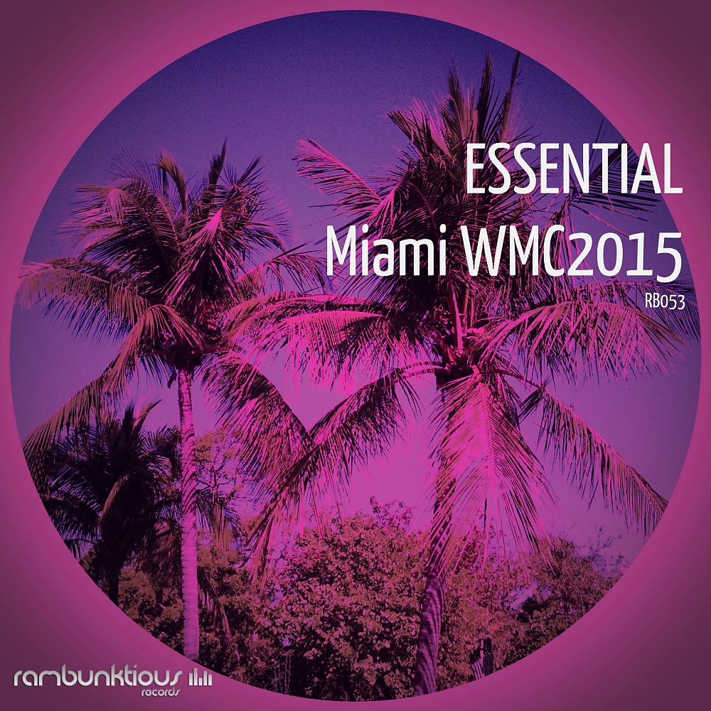 Постер альбома Essential WMC 2015 Sampler