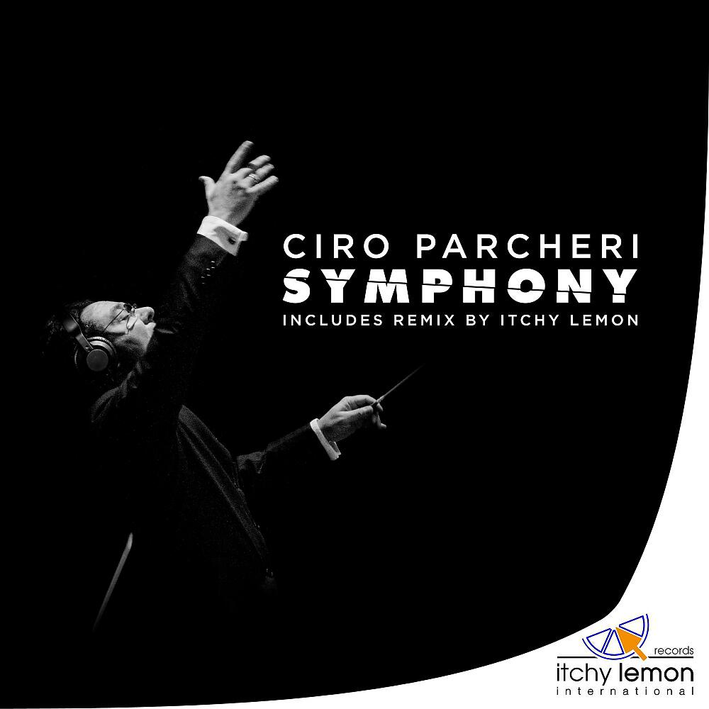 Ciro Parcheri - Symphony (Itchy Lemon Instrumental Remix)