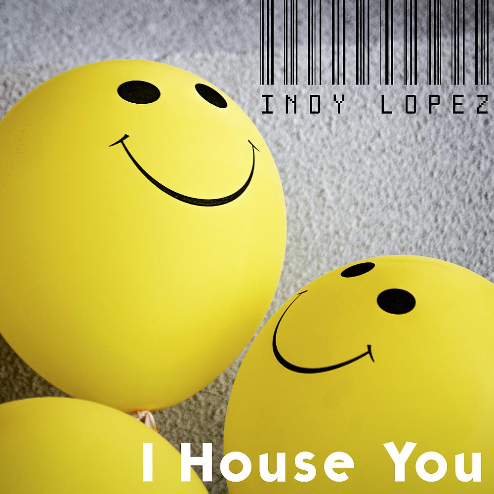 Постер альбома I House You