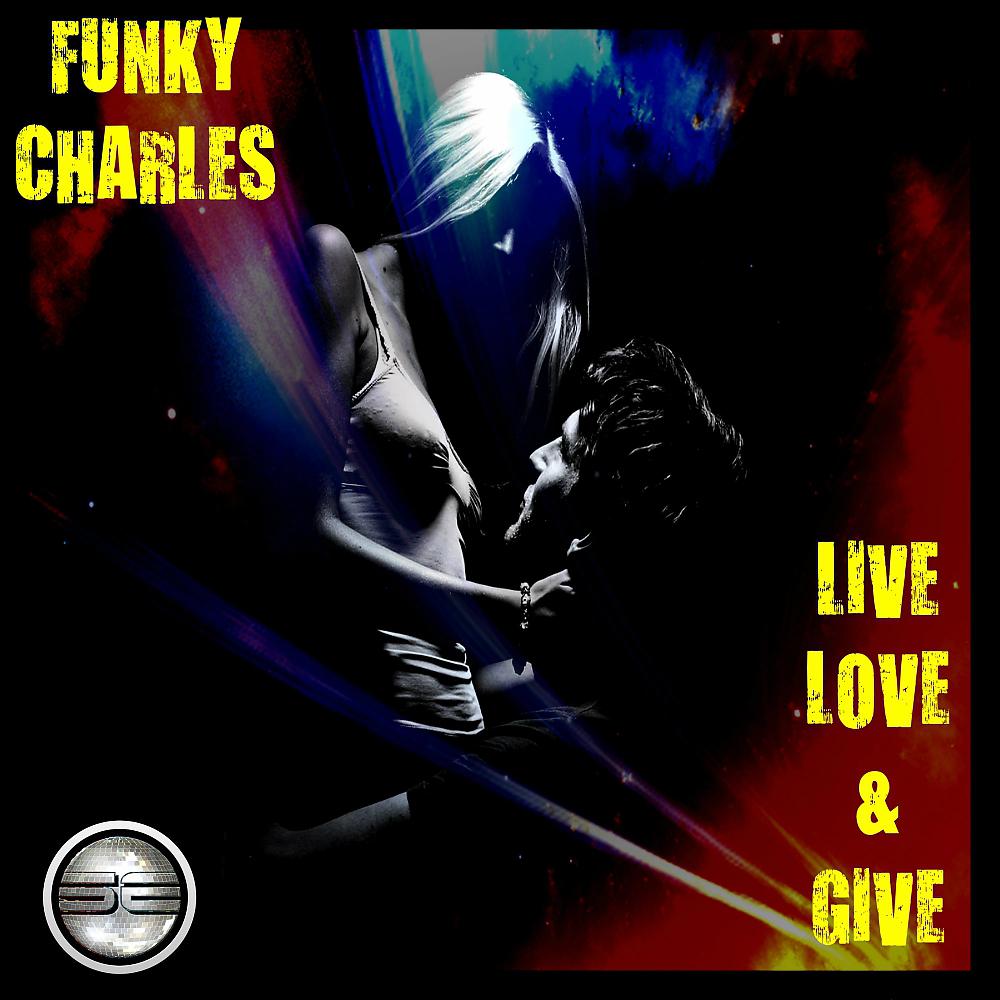 Постер альбома Live Love & Give