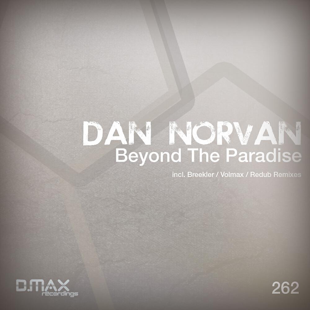 Dan Norvan - Beyond The Paradise (Volmax Remix)