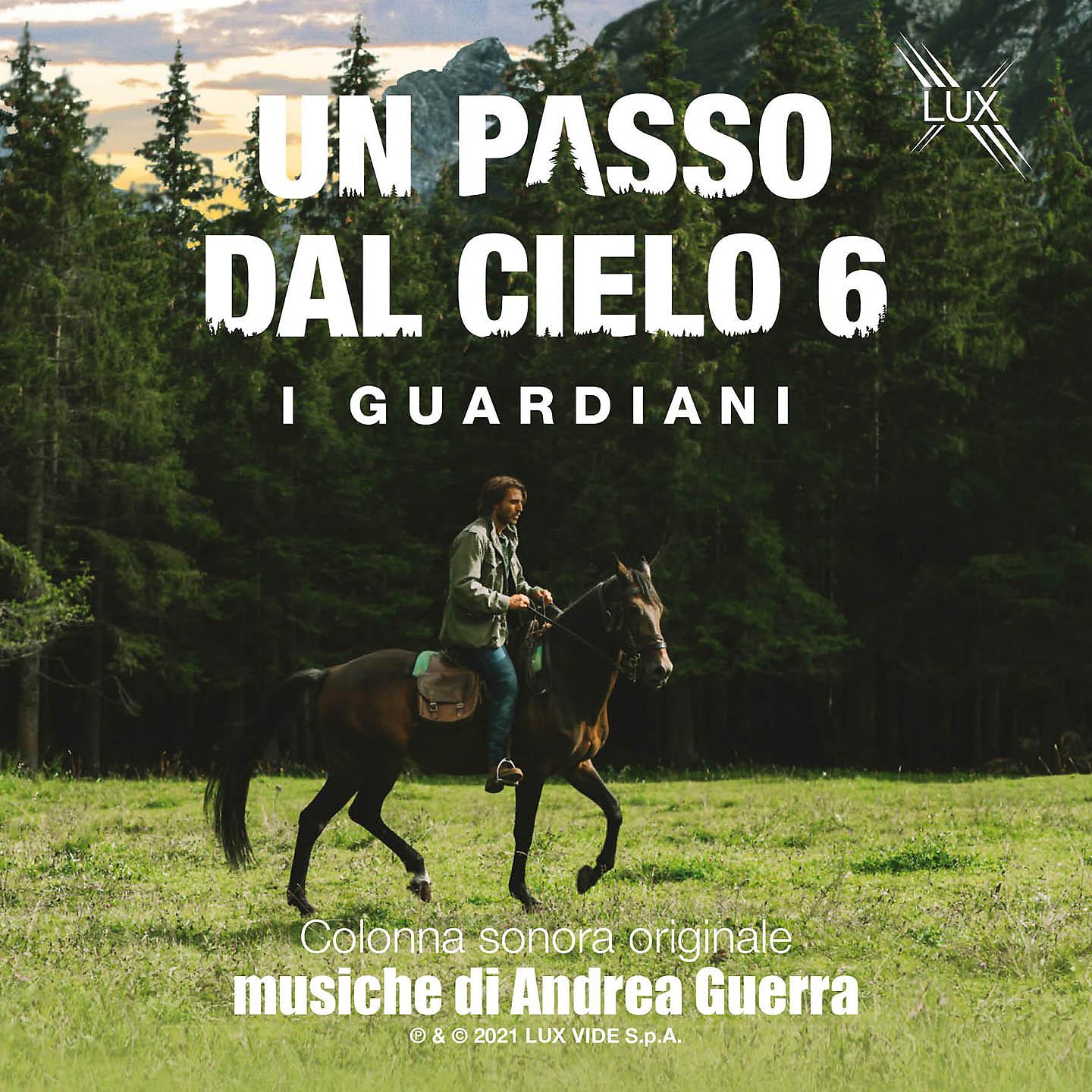 Постер альбома Un passo dal Cielo 6 - I Guardiani