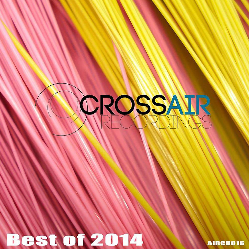 Постер альбома CrossAIR Recordings - Best Of 2014
