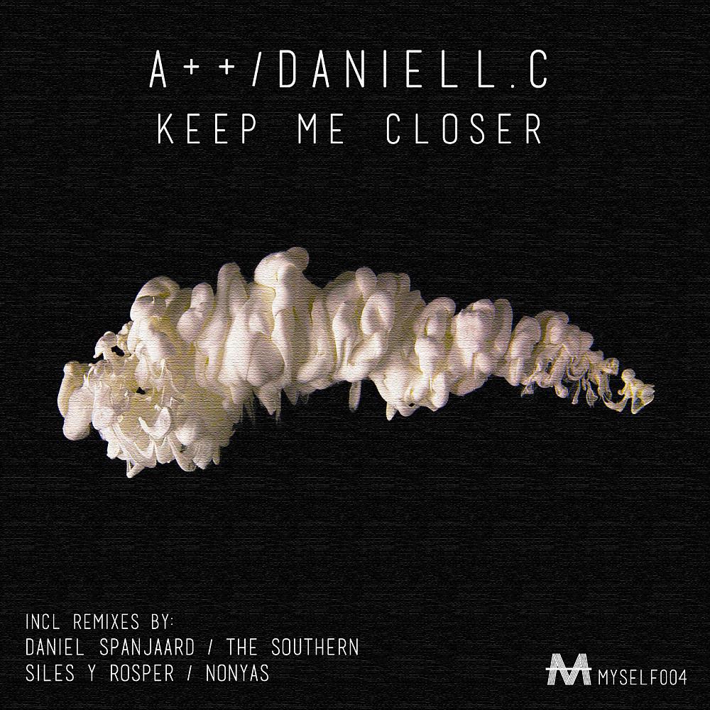 A++ - Keep Me Closer (Siles, Rosper Remix)