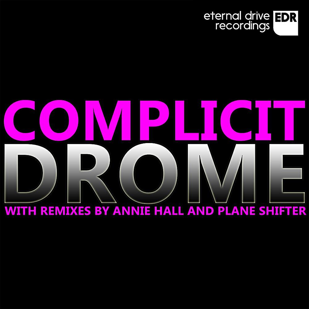 Complicit - Drome 2