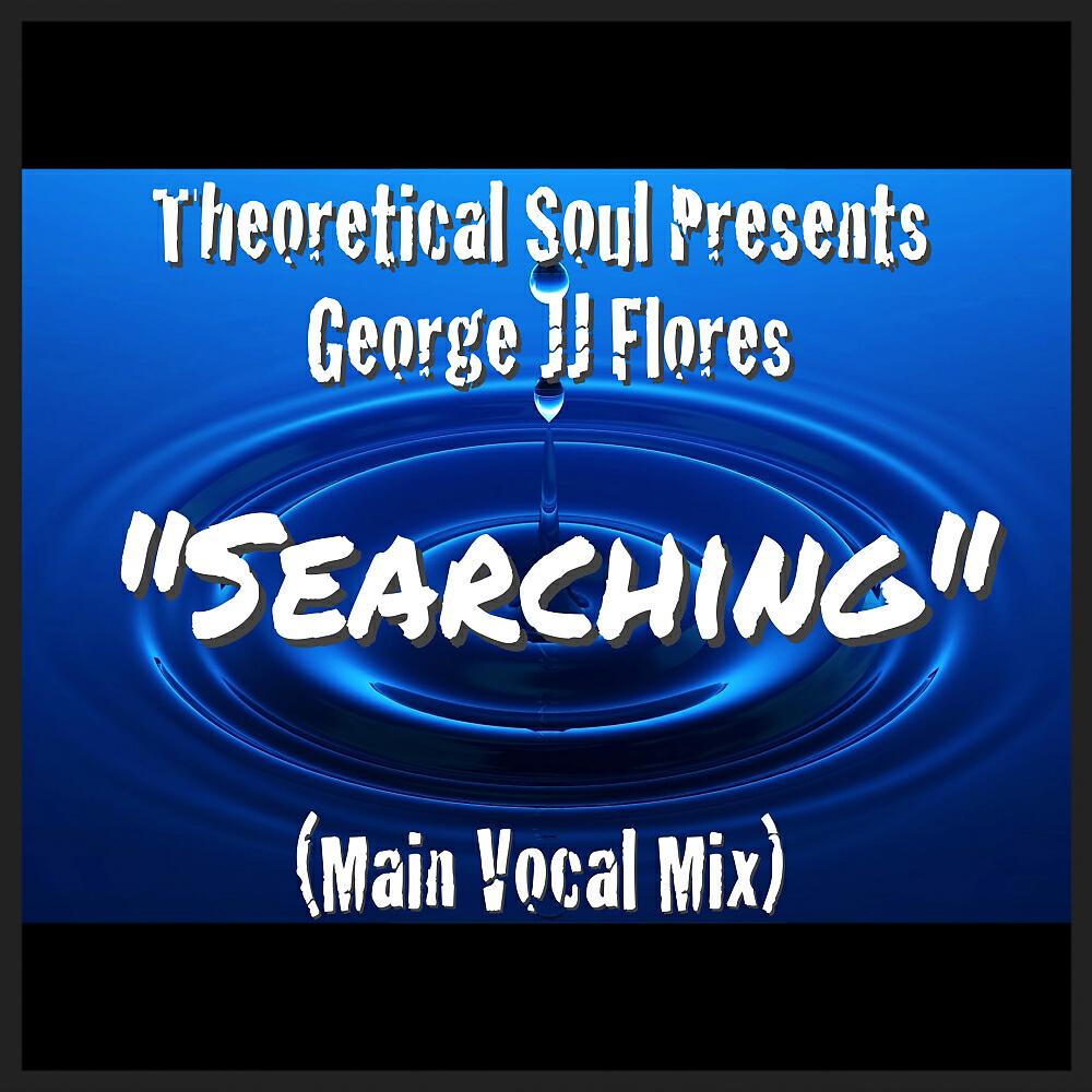 Theoretical Soul - Searching (Vocal Mix)