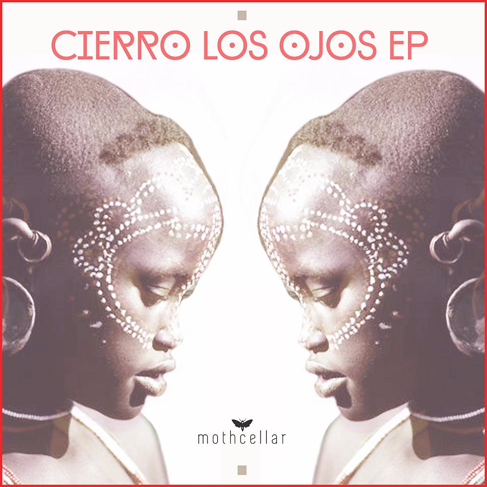 Постер альбома Cierro Los Ojos Ep