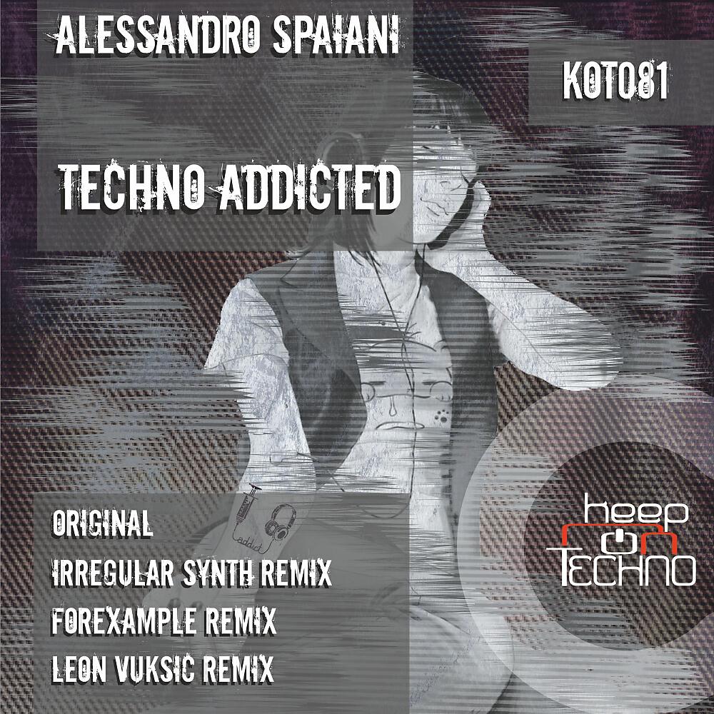 Alessandro Spaiani - Techno Addicted (Forexample Remix)