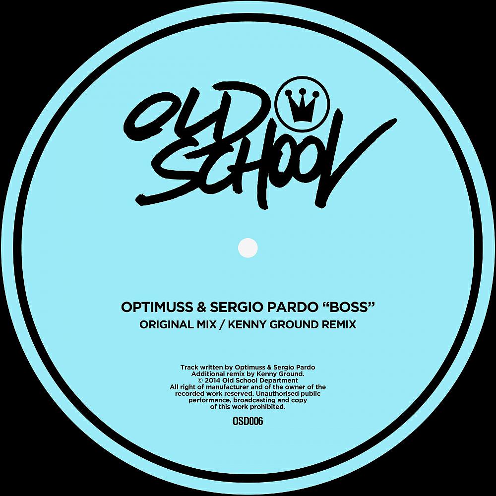 Optimuss - Boss (Kenny Ground Remix)