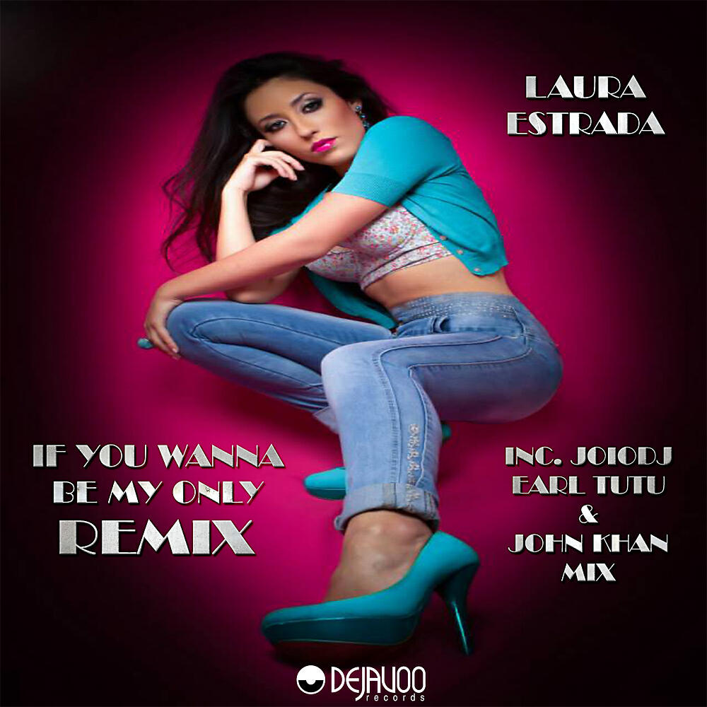 Laura Estrada - If You Wanna Be My Only (JoioDJ Old School Club Mix)