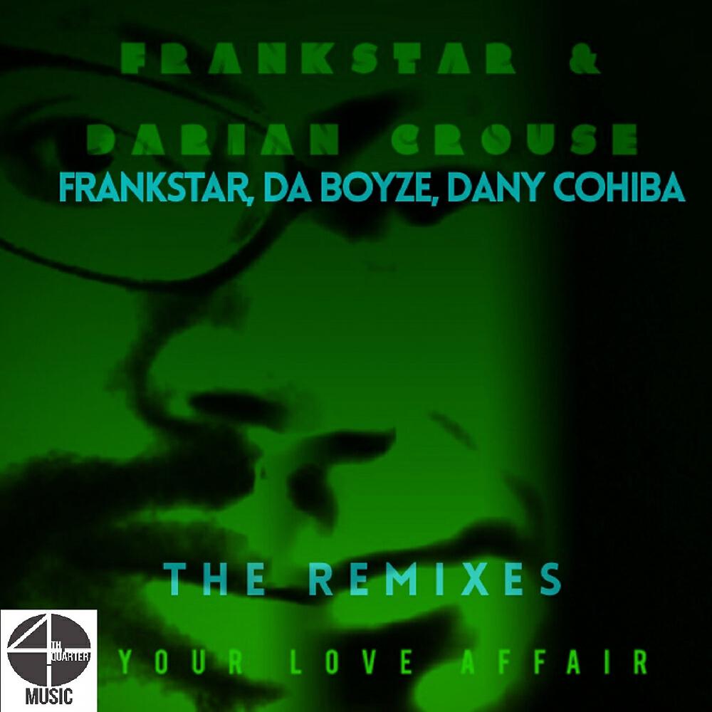 FRANKSTAR - Your Love Affair (Dany Cohiba Remix)
