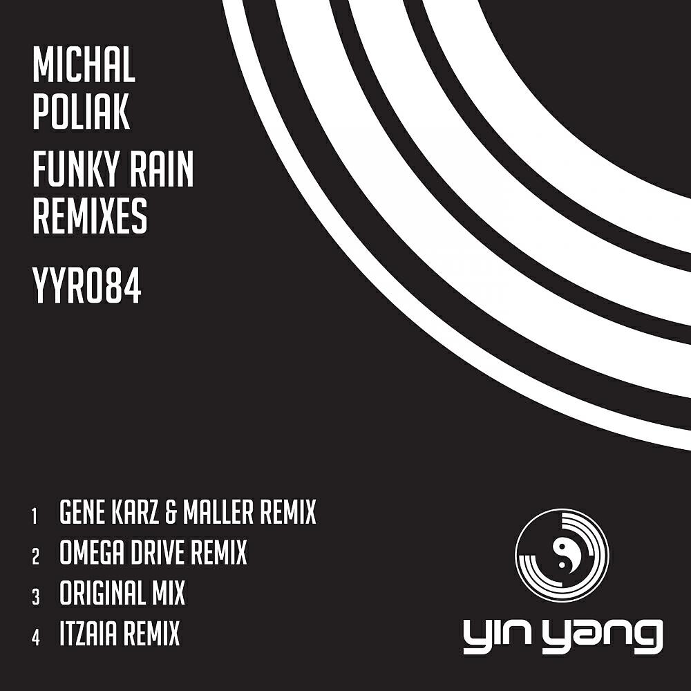 Michal Poliak - Funky Rain Remixes (Itzaia Remix)
