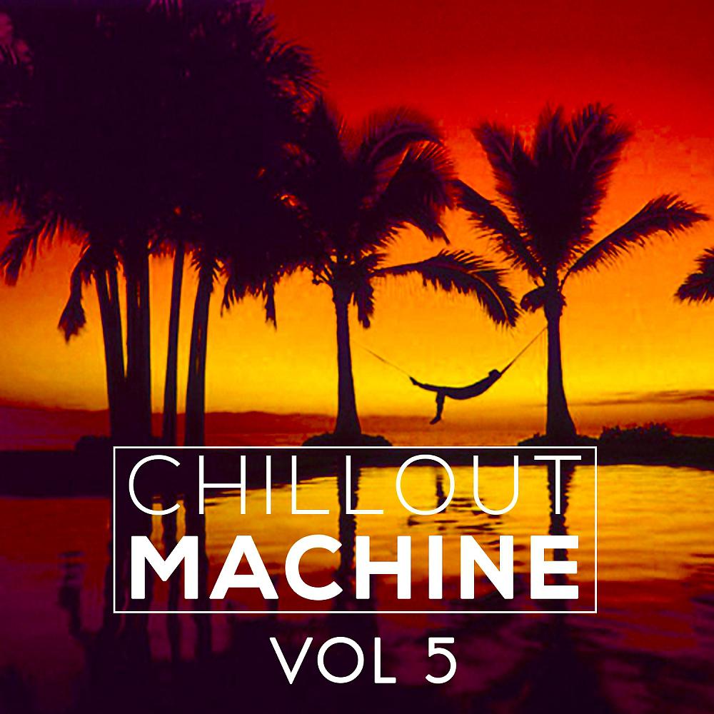 Постер альбома Chillout Machine, Vol. 5