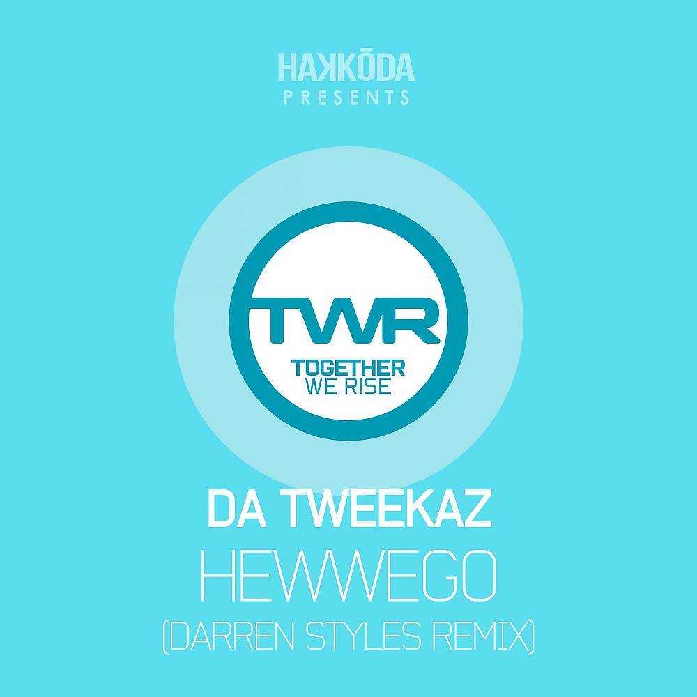 Постер альбома Hewwego (Darren Styles Remix)