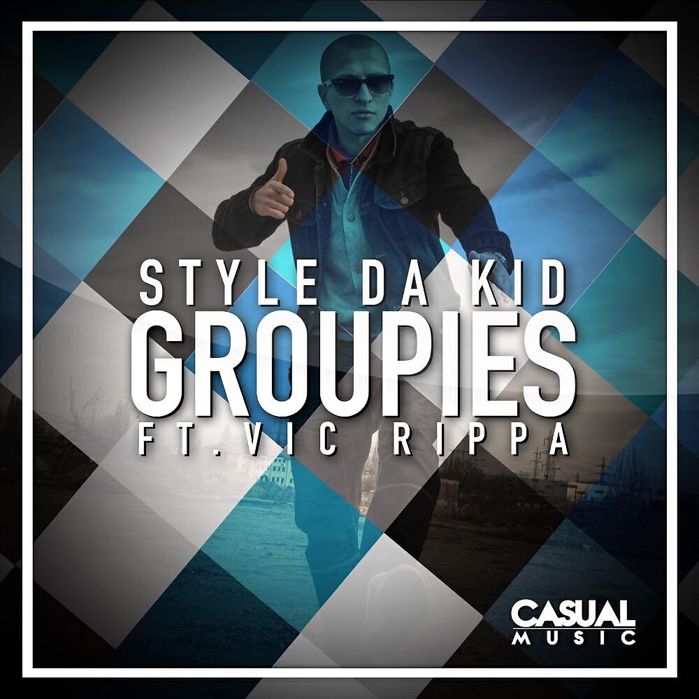 Style Da Kid - Groupies (North 2 South Remix)
