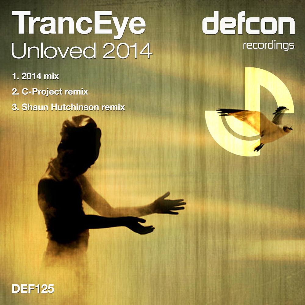 TrancEye - Unloved 2014 (2014 Mix)