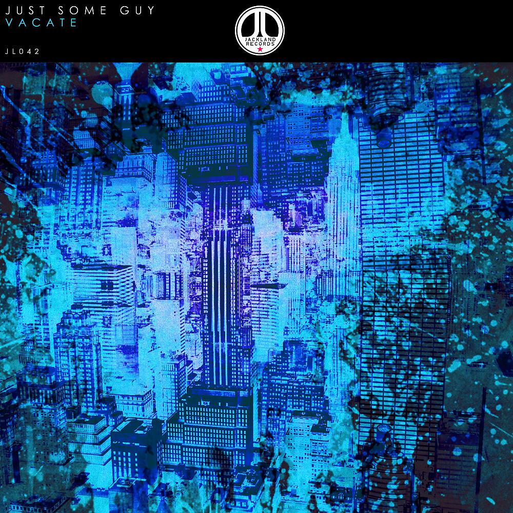 Just Some Guy - Vacate