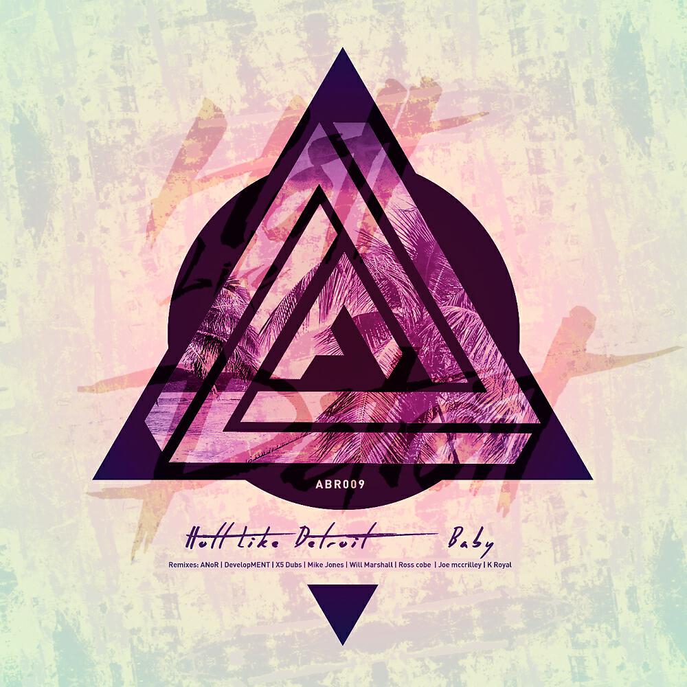 Hott Like Detroit - Baby (ANoR Remix)