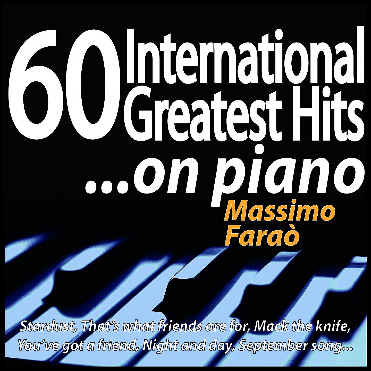 Постер альбома 60 International Greatest Hits... On Piano