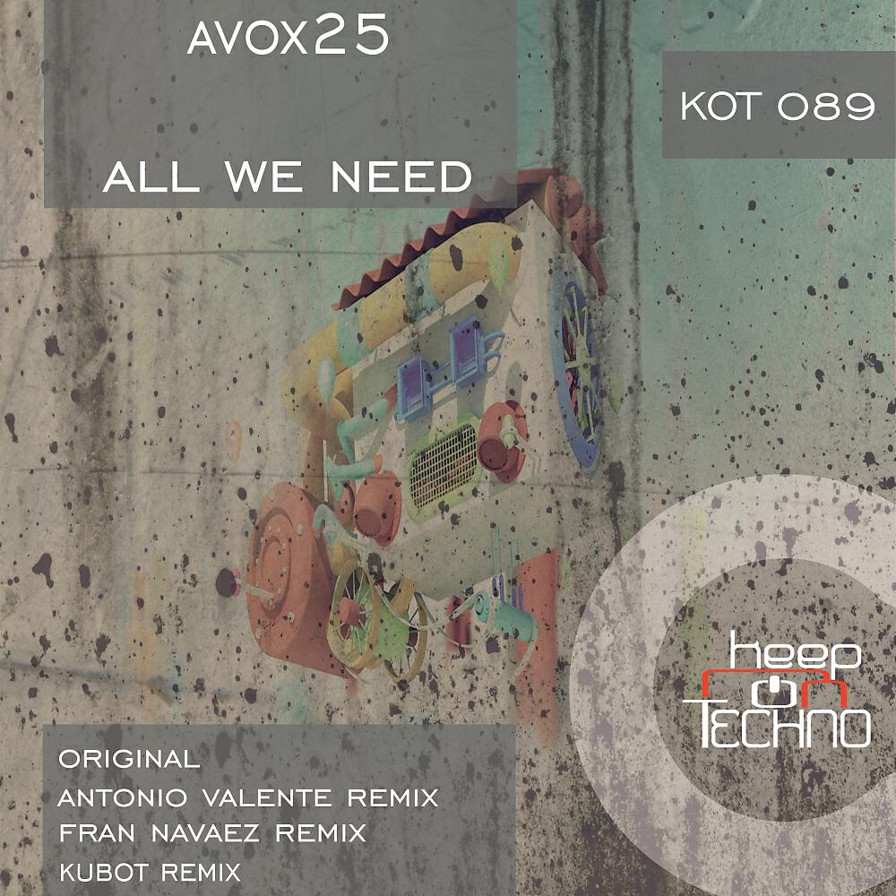 Avox25 - All We Need (Kubot Remix)