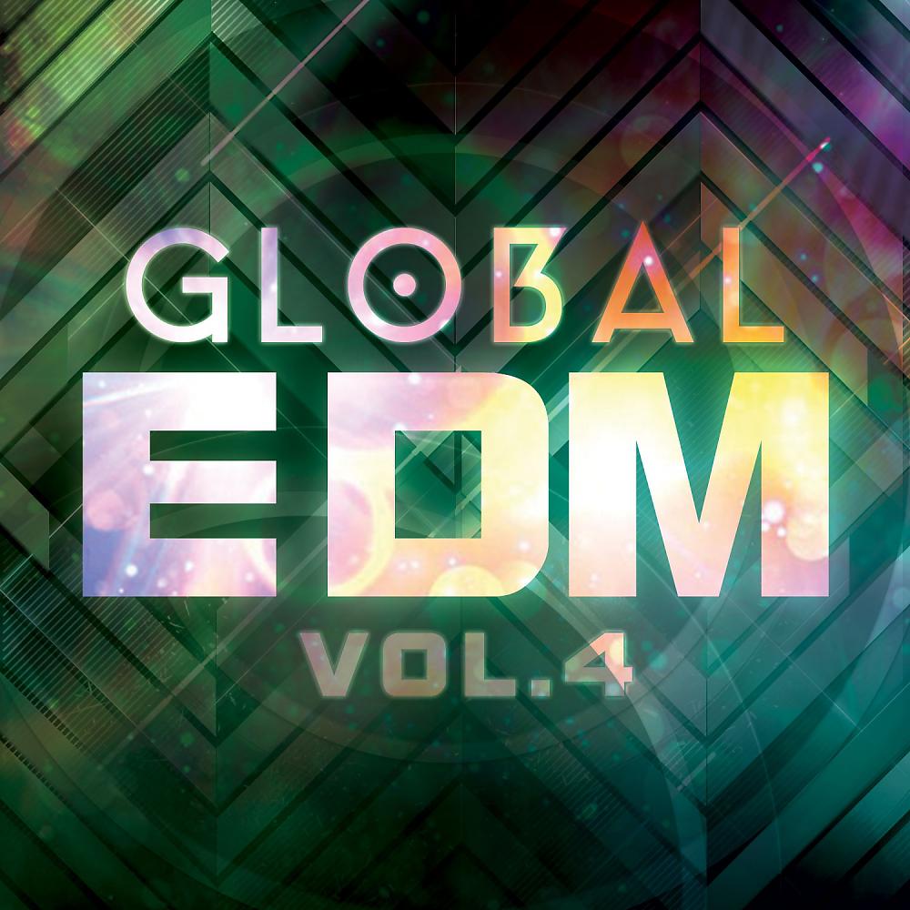 Постер альбома Global EDM, Vol. 4